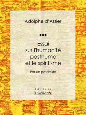 cover image of Essai sur l'humanité posthume et le spiritisme